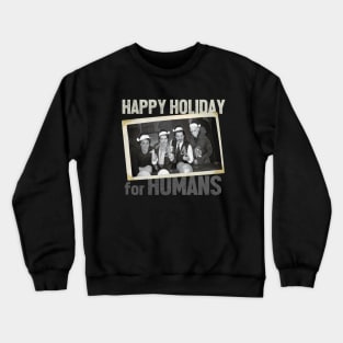 happy holiday - wwdits Crewneck Sweatshirt